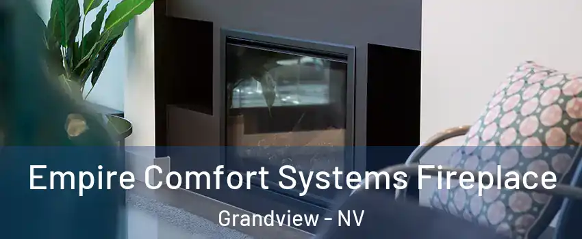 Empire Comfort Systems Fireplace Grandview - NV