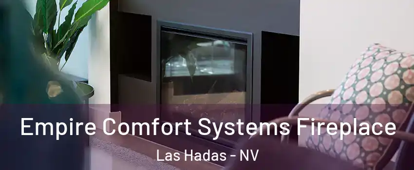 Empire Comfort Systems Fireplace Las Hadas - NV