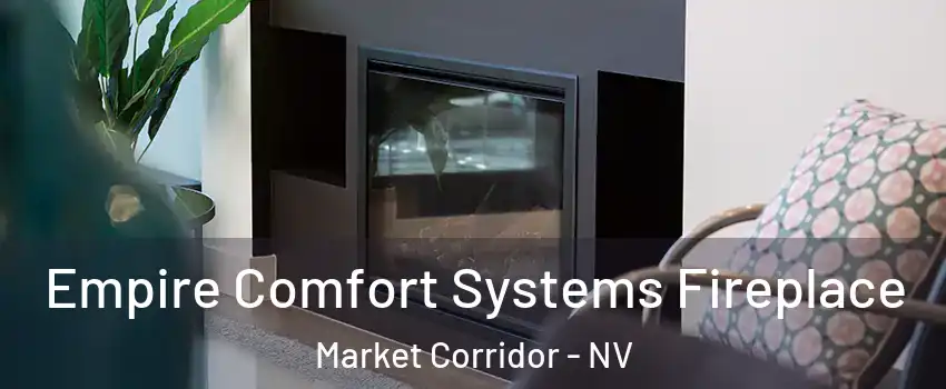 Empire Comfort Systems Fireplace Market Corridor - NV