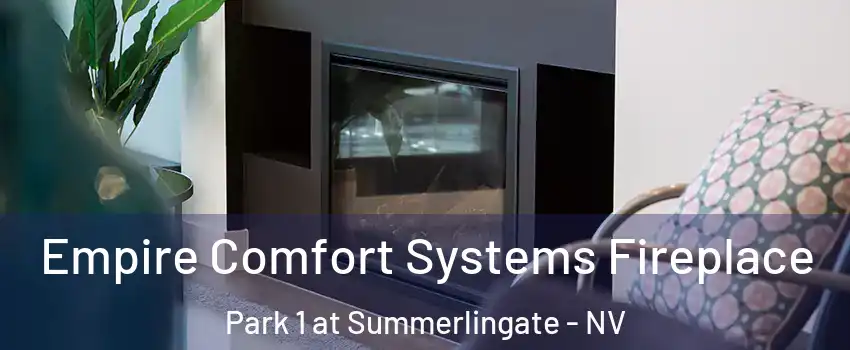 Empire Comfort Systems Fireplace Park 1 at Summerlingate - NV