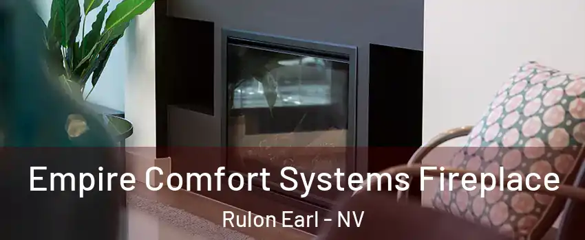 Empire Comfort Systems Fireplace Rulon Earl - NV