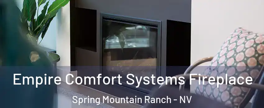 Empire Comfort Systems Fireplace Spring Mountain Ranch - NV
