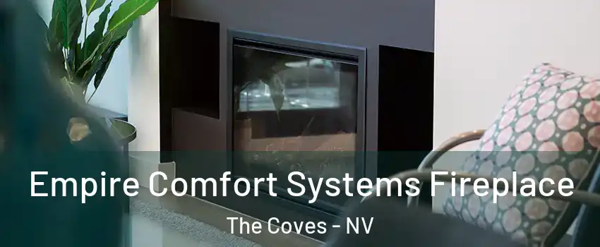 Empire Comfort Systems Fireplace The Coves - NV