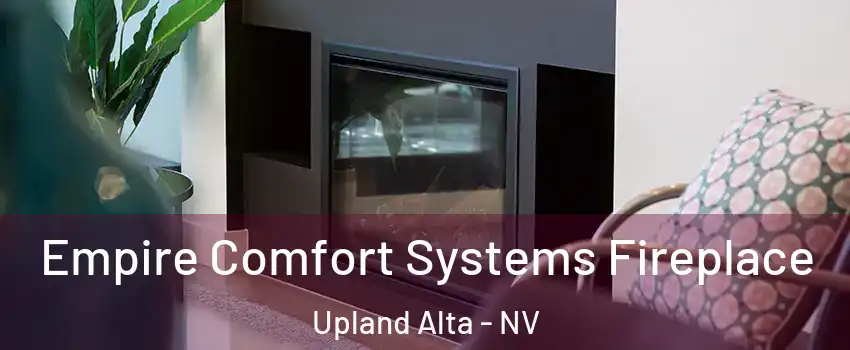 Empire Comfort Systems Fireplace Upland Alta - NV