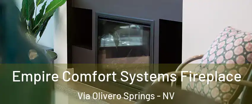 Empire Comfort Systems Fireplace Via Olivero Springs - NV