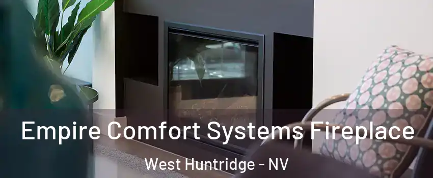 Empire Comfort Systems Fireplace West Huntridge - NV