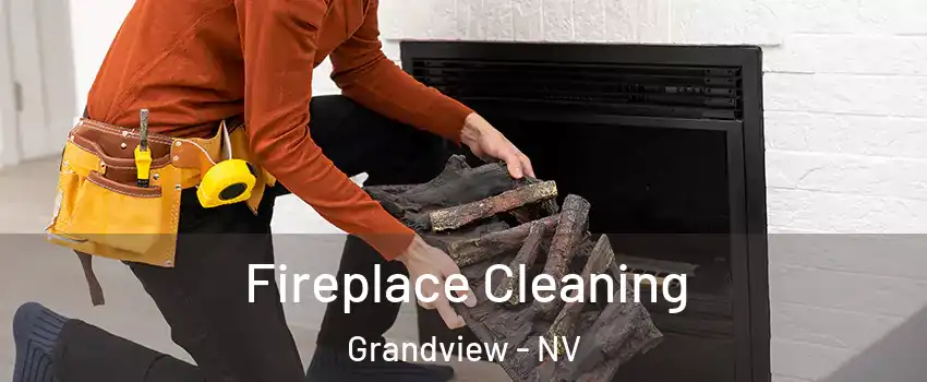 Fireplace Cleaning Grandview - NV