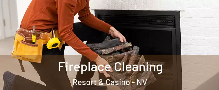 Fireplace Cleaning Resort & Casino - NV