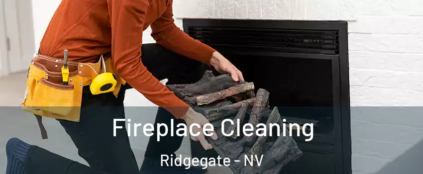 Fireplace Cleaning Ridgegate - NV