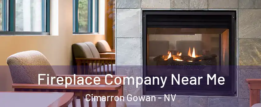 Fireplace Company Near Me Cimarron Gowan - NV