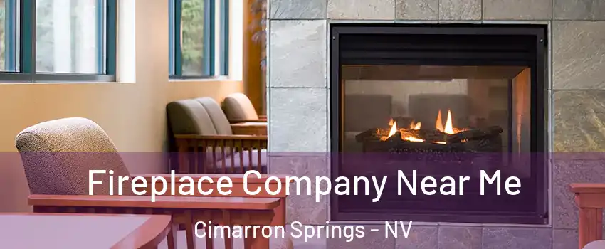 Fireplace Company Near Me Cimarron Springs - NV