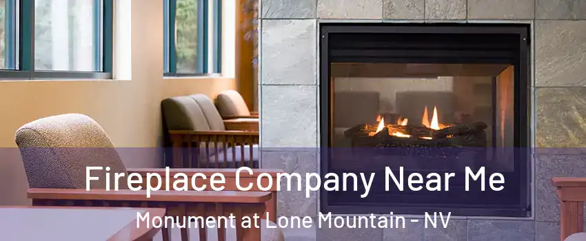 Fireplace Company Near Me Monument at Lone Mountain - NV