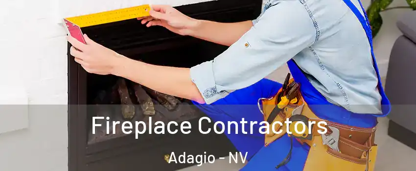 Fireplace Contractors Adagio - NV