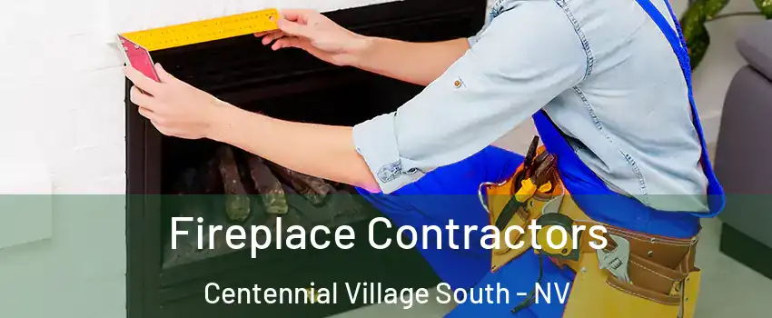 Fireplace Contractors Centennial Village South - NV