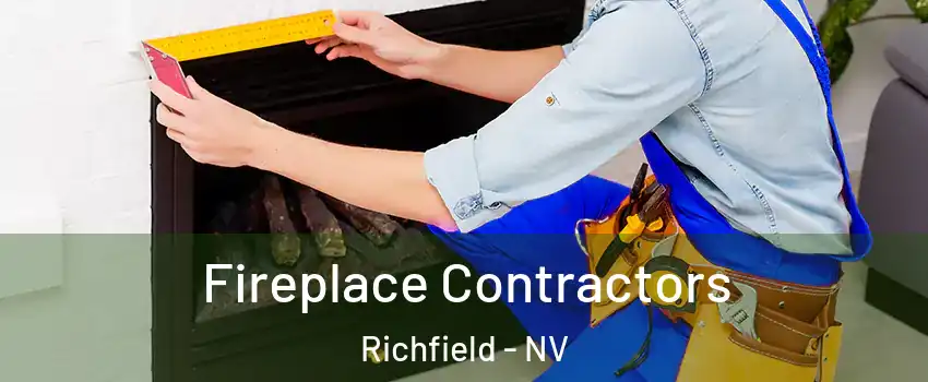 Fireplace Contractors Richfield - NV