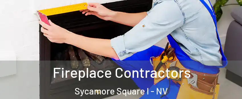 Fireplace Contractors Sycamore Square I - NV