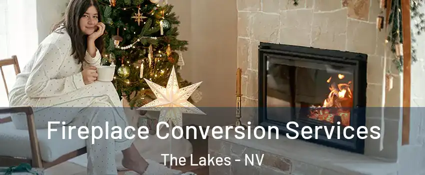 Fireplace Conversion Services The Lakes - NV