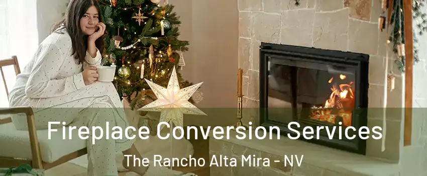 Fireplace Conversion Services The Rancho Alta Mira - NV