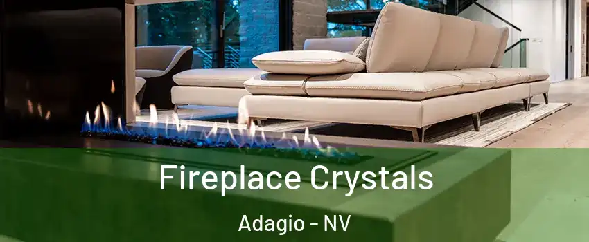 Fireplace Crystals Adagio - NV