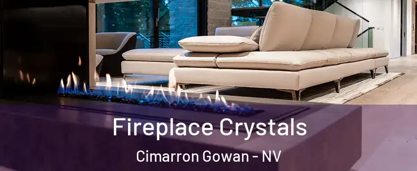 Fireplace Crystals Cimarron Gowan - NV