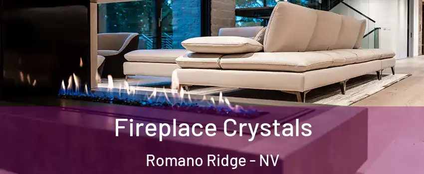 Fireplace Crystals Romano Ridge - NV
