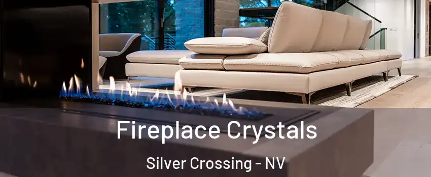 Fireplace Crystals Silver Crossing - NV