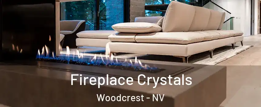 Fireplace Crystals Woodcrest - NV
