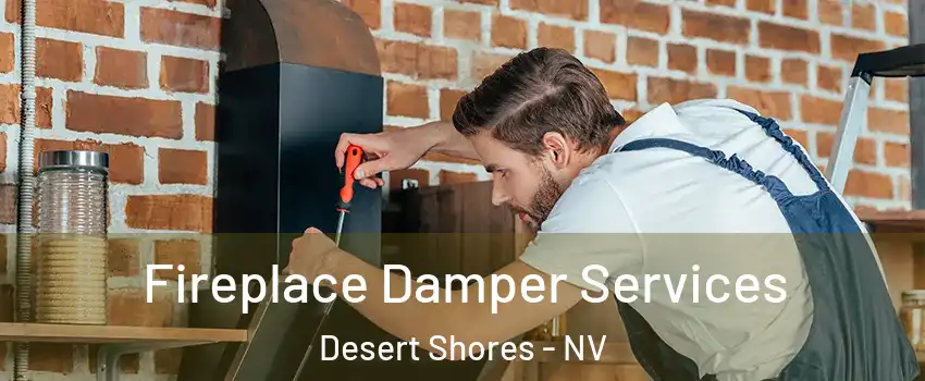 Fireplace Damper Services Desert Shores - NV