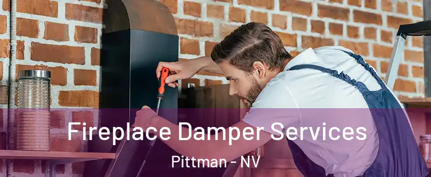 Fireplace Damper Services Pittman - NV