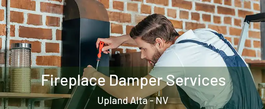 Fireplace Damper Services Upland Alta - NV