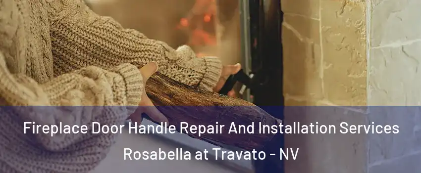 Fireplace Door Handle Repair And Installation Services Rosabella at Travato - NV