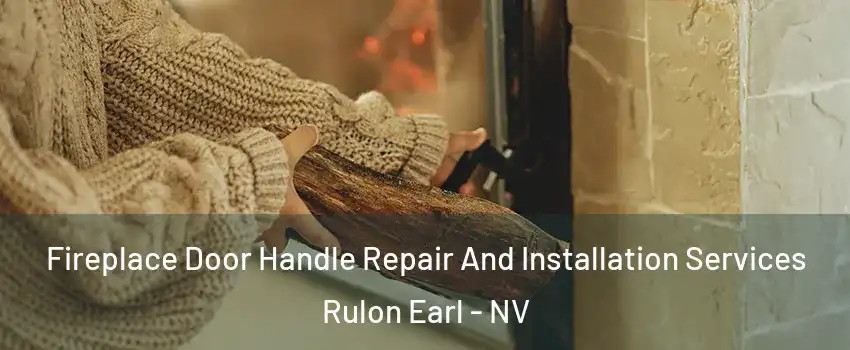 Fireplace Door Handle Repair And Installation Services Rulon Earl - NV
