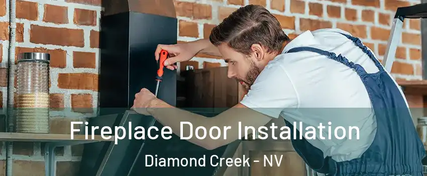 Fireplace Door Installation Diamond Creek - NV