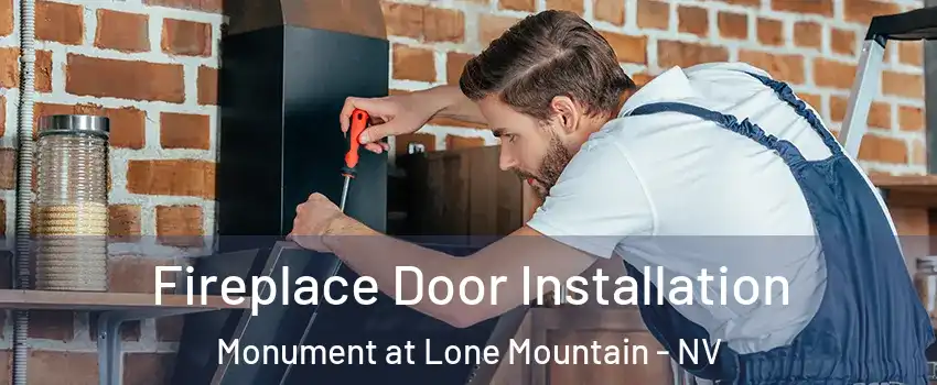 Fireplace Door Installation Monument at Lone Mountain - NV