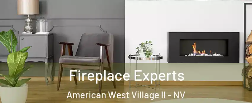 Fireplace Experts American West Village II - NV