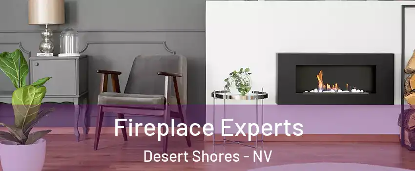 Fireplace Experts Desert Shores - NV