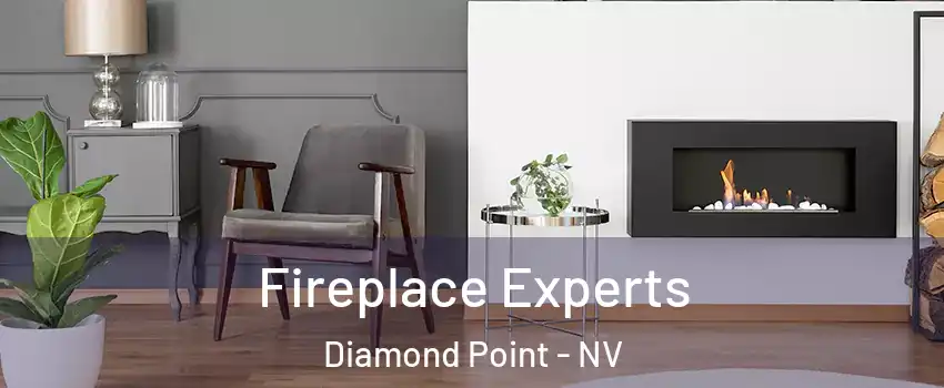 Fireplace Experts Diamond Point - NV