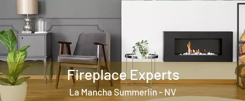 Fireplace Experts La Mancha Summerlin - NV