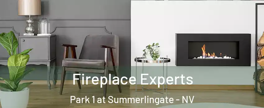 Fireplace Experts Park 1 at Summerlingate - NV