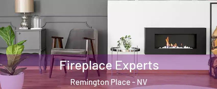 Fireplace Experts Remington Place - NV