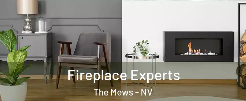 Fireplace Experts The Mews - NV