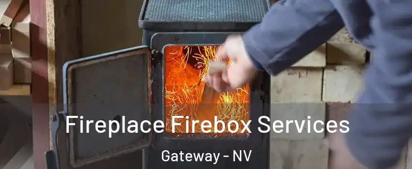 Fireplace Firebox Services Gateway - NV