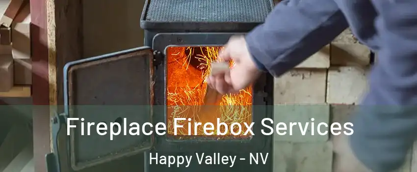 Fireplace Firebox Services Happy Valley - NV