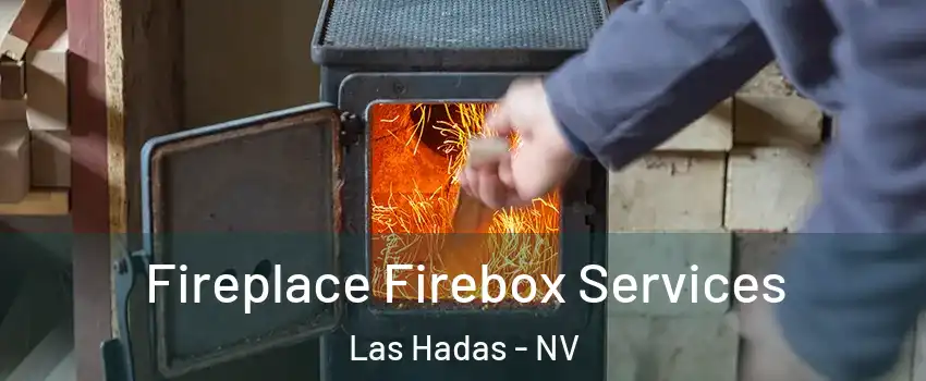 Fireplace Firebox Services Las Hadas - NV