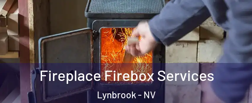 Fireplace Firebox Services Lynbrook - NV