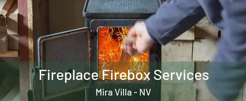 Fireplace Firebox Services Mira Villa - NV