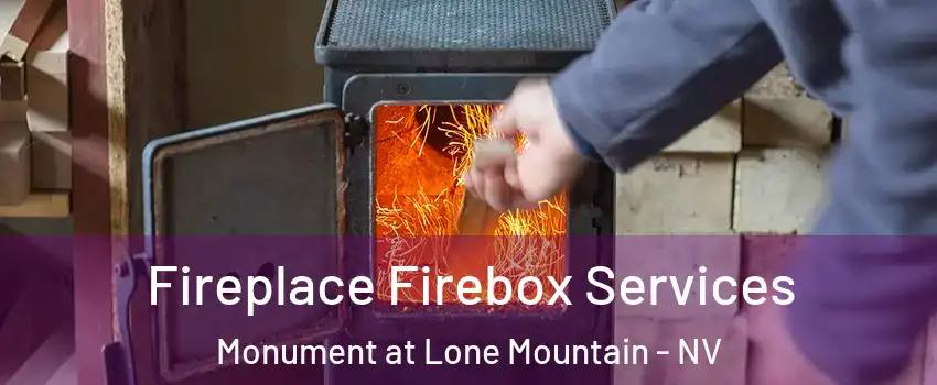 Fireplace Firebox Services Monument at Lone Mountain - NV