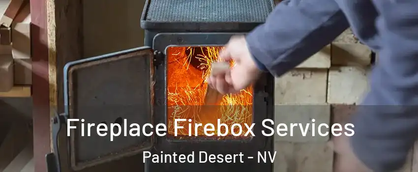 Fireplace Firebox Services Painted Desert - NV