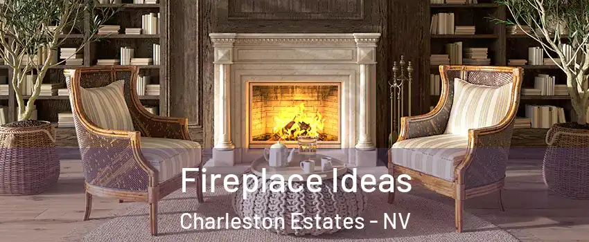 Fireplace Ideas Charleston Estates - NV