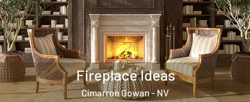 Fireplace Ideas Cimarron Gowan - NV
